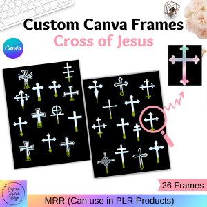Cross of Jesus - 26 Custom Canva Frames